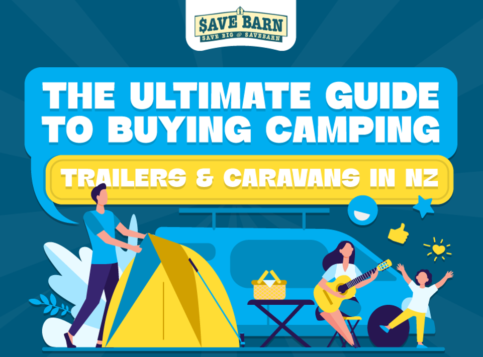 The-Ultimate-Guide-to-Buying-Camping-Trailers&amp;Caravans-in-NZ-asj213