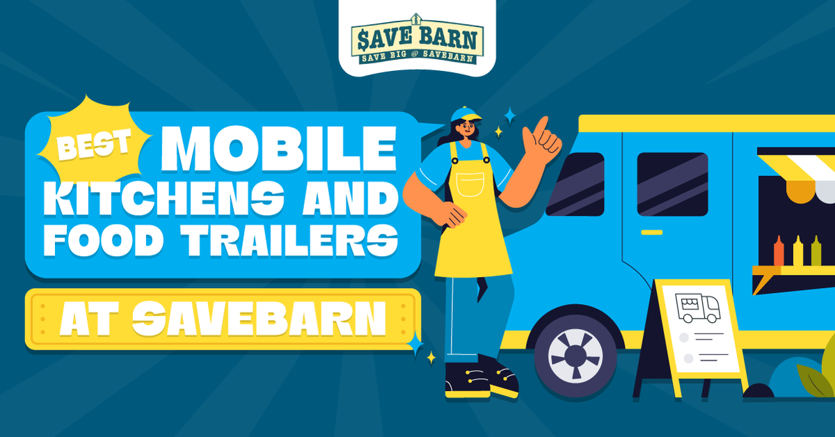 Best Mobile Kitchens and Food Trailers at Savebarn