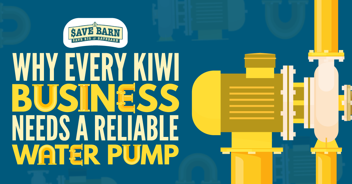 Why Every Kiwi Businesses Needs a Reliable Water Pump